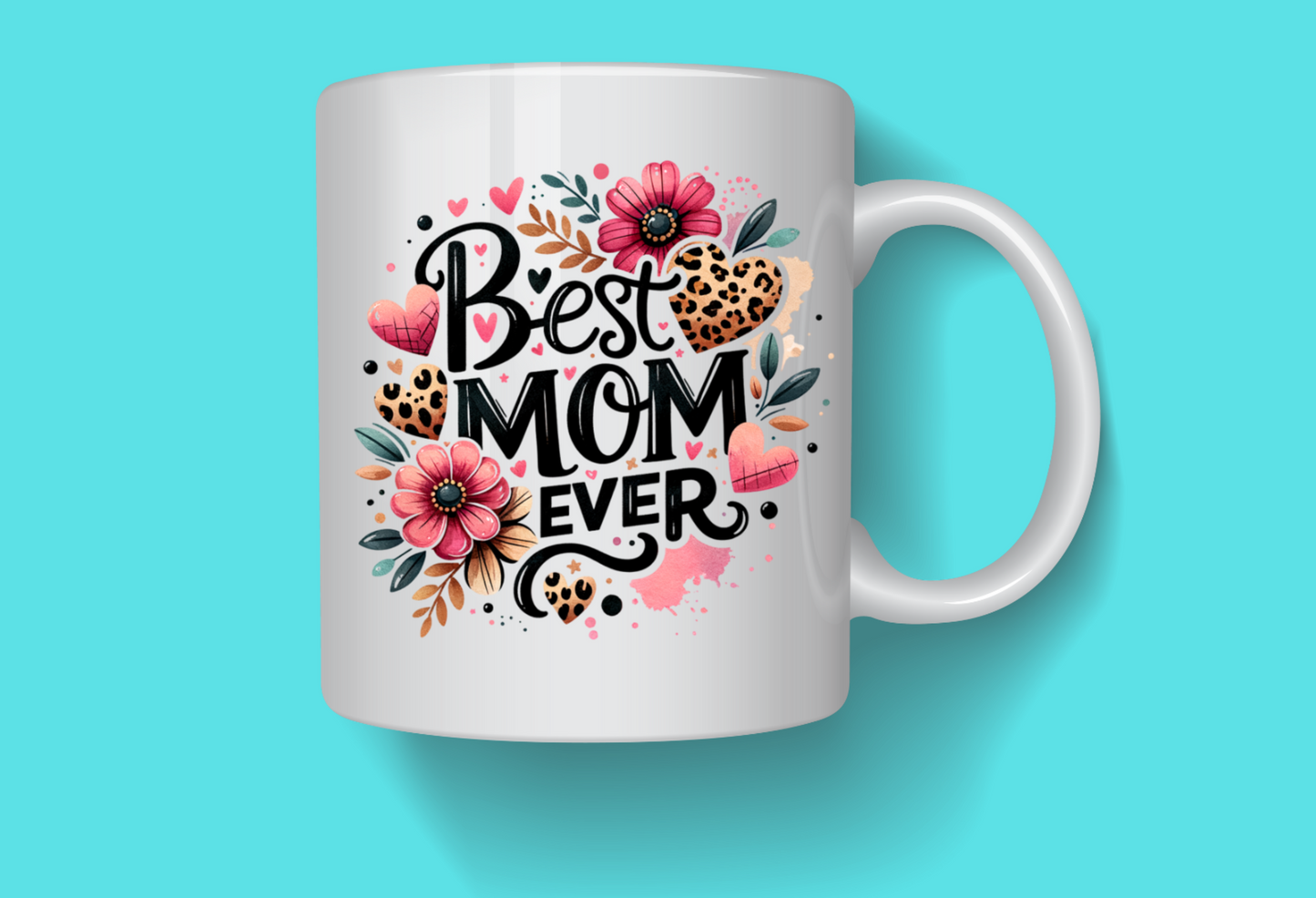 Best Mom Ever 15oz Mug