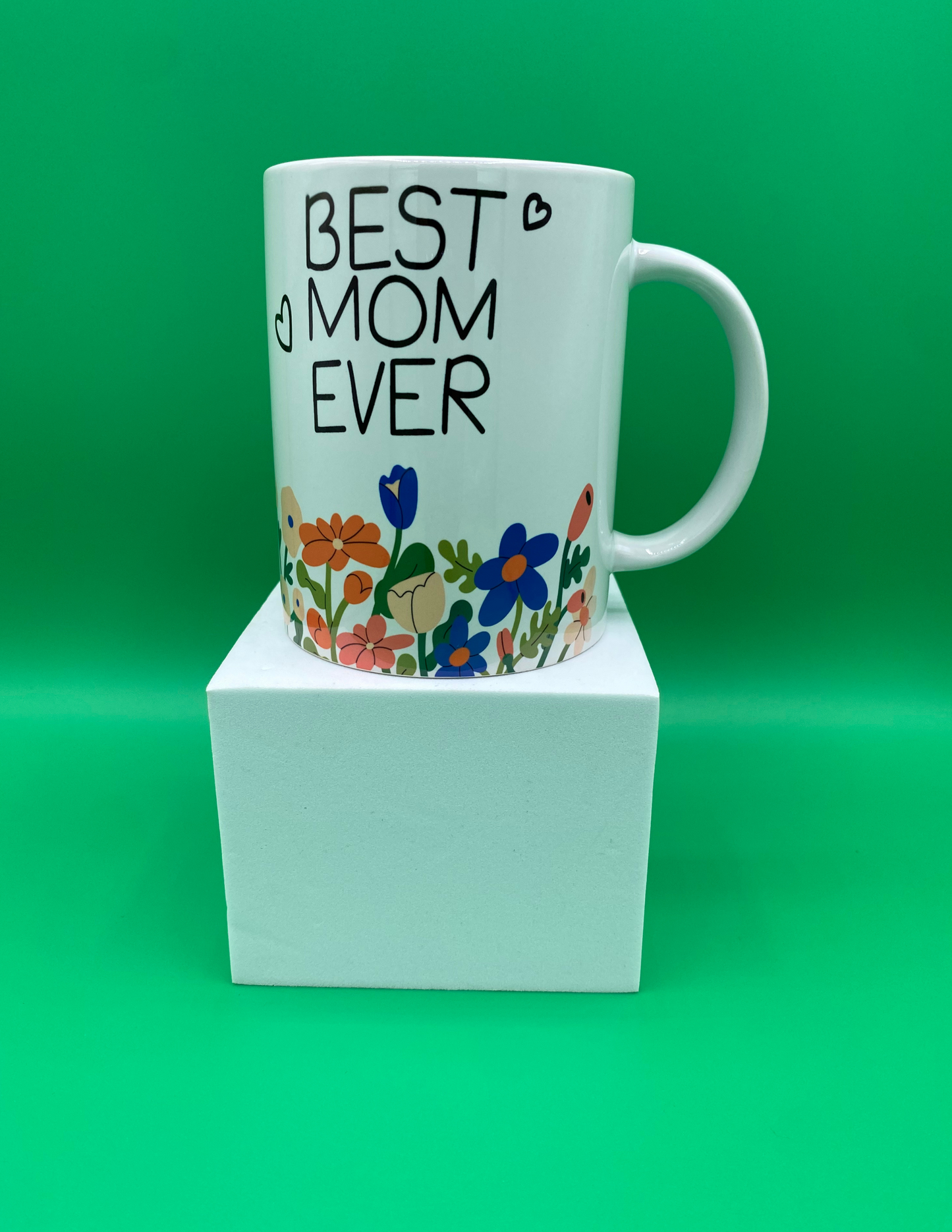 Best Mom Ever with hearts 15oz Mug