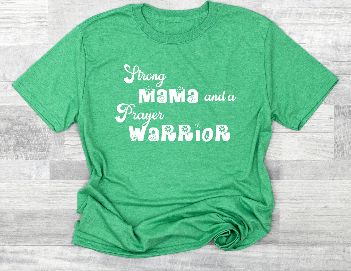 Strong Mama and Prayer Warrior T-Shirt